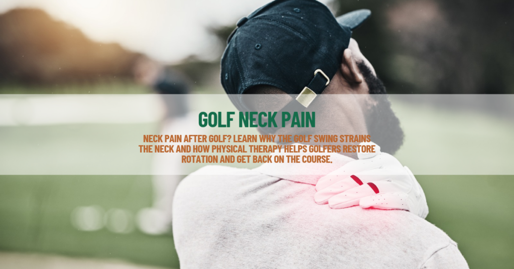 Golfer finishing a swing on the course while a physical therapist explains neck and upper back mobility